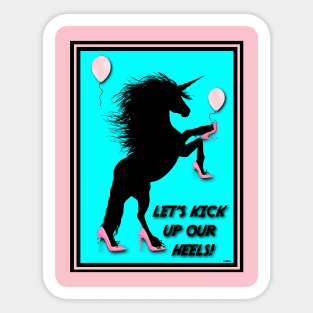 KICK IT UP UNICORNS Sticker